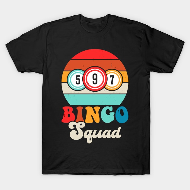 Bingo Squad T-Shirt by  WebWearables
